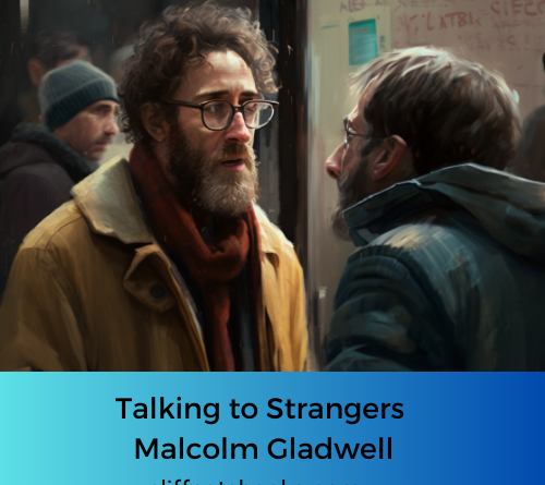 Talking to Strangers Malcolm Gladwell Cliffnote Books