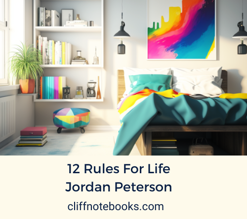 12 rules for life jordan peterson cliff note books
