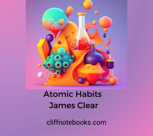 atomic habits james clear cliff note books