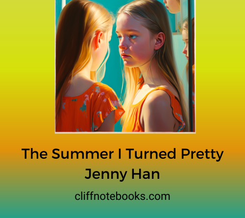 The Summer I Turned Pretty Jenny Han Cliff Note Books