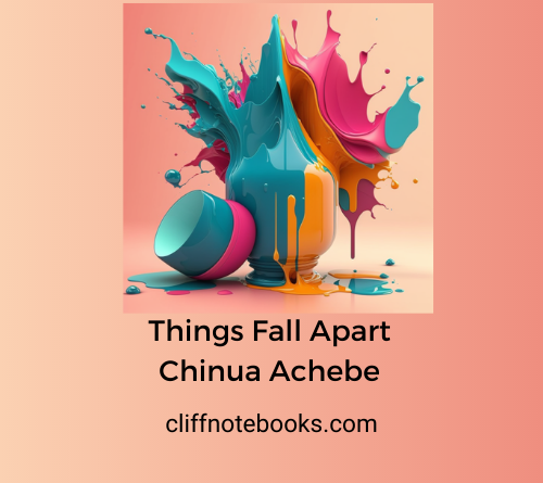 things-fall-apart-chinua-achebe-cliff-note-books-cliffnotebooks