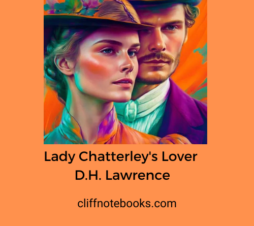 Lady Chatterley's Lover D.H. Lawrence Cliff Note Books