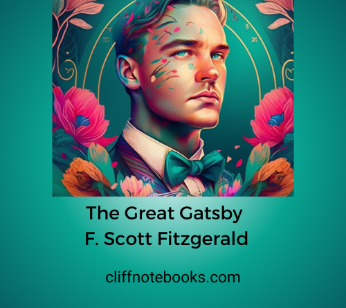 the great gatsby f scott fitzgerald cliff note books