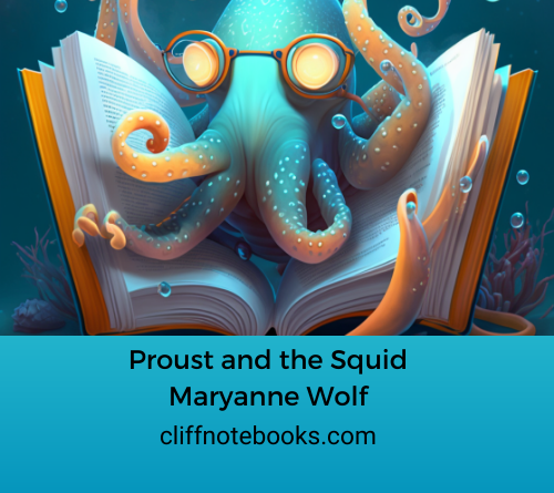 Proust and the Squid Maryanne Wolf Cliffnote Books