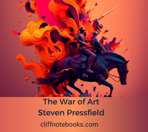 The War of Art Steven Pressfield Cliff Note Books