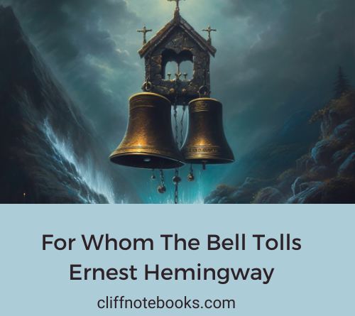 for whom the bell tolls ernest hemingway cliff note books