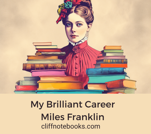 my brilliant career miles franklin cliff note books