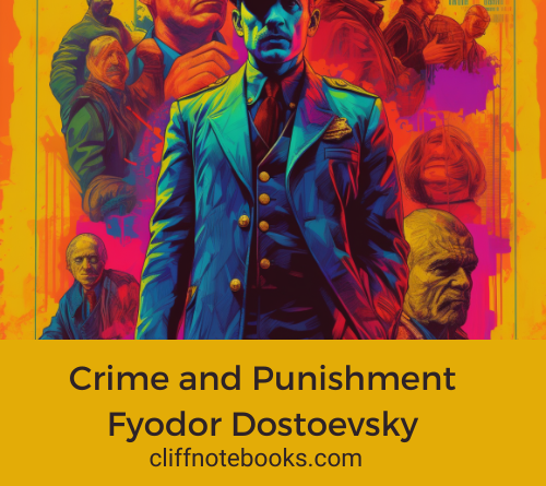 crime and punishment Fyodor Dostoevsky cliff note books