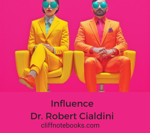 Influence Dr. Robert Cialdini Cliff Note Books