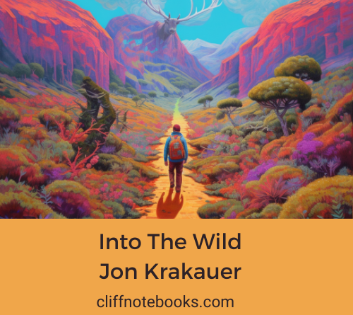 into the wild Jon Krakauer cliff note books