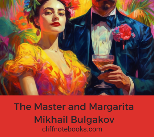 the master and margarita Mikhail Bulgakov cliff note books