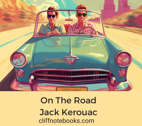 on the road Jack Kerouac cliff note books