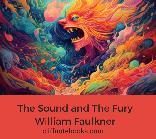 The sound and the fury william faulkner cliff note books