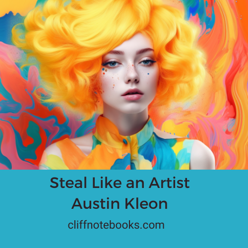 Steal Like An Artist Austin Kleon Cliff Note Books