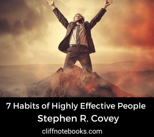 7 habits of highly effective people stephen r covey cliff note books