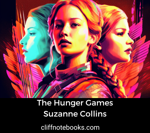 the hunger games suzanne collins cliff note books