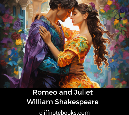 romeo and juliet william shakespeare cliff note books