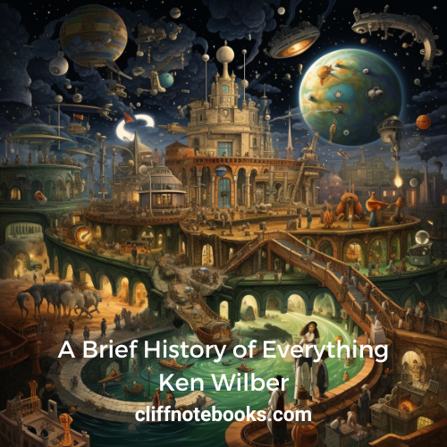 A Brief History of Everything | Ken Wilber – cliffnotebooks.com