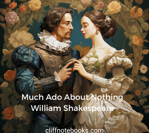 much ado about nothing william shakespeare cliff note books
