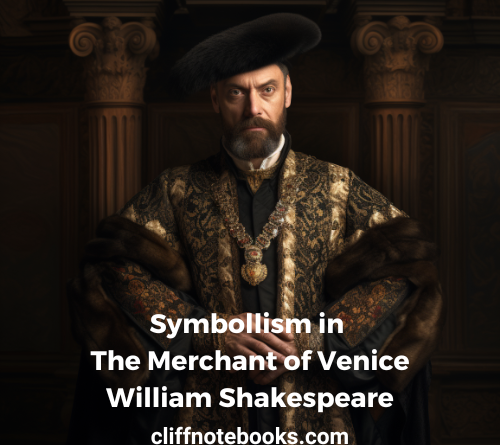 symbollism in the merchant of venice cliff note books