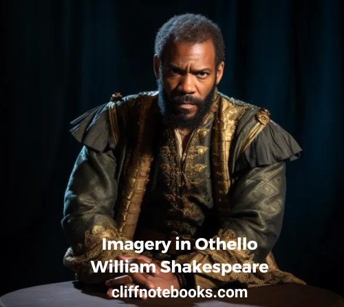 Imagery in Othello William Shakespeare Cliff Note Books