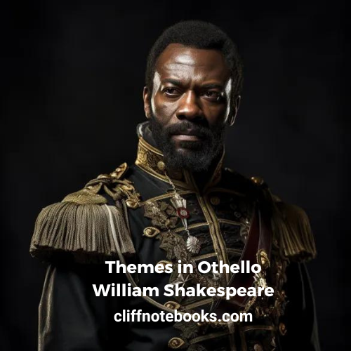 Themes in Othello William Shakespeare