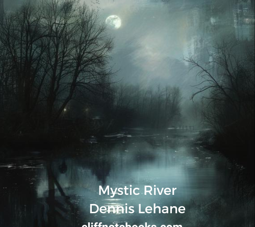 Mystic River Dennis Lehane Cliff Note Books